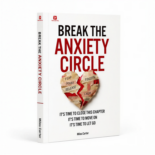 Break the Anxiety Circle by Miles Carter