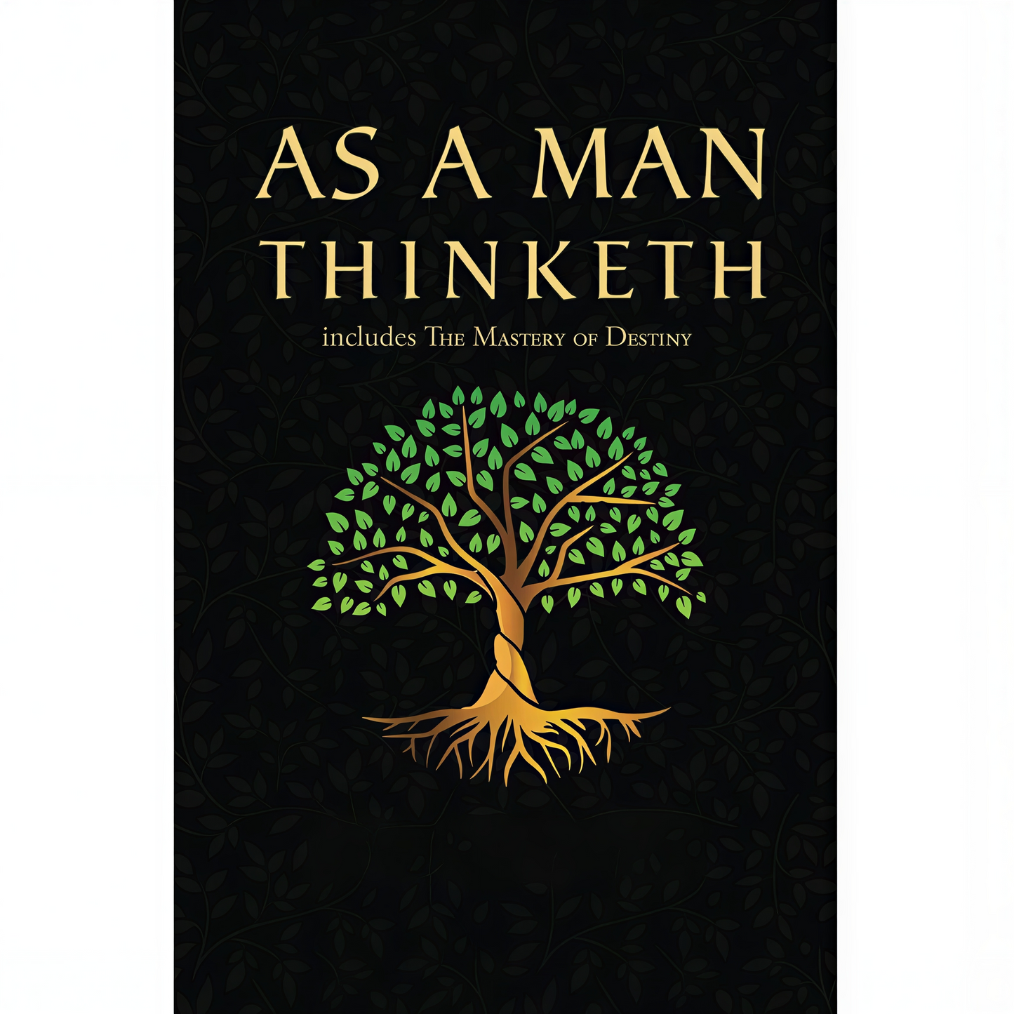 As a Man Thinketh by James Allen