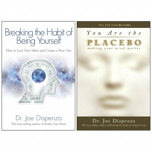 Breaking the Habit of Being Yourself + You Are the Placebo