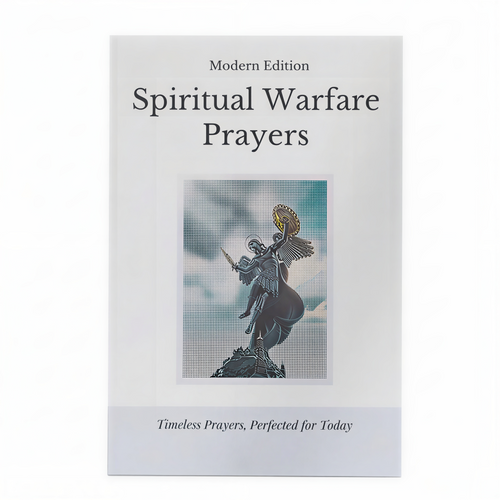 Spiritual Warfare Prayers: Timeless Prayers, Perfected For Today